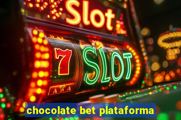 chocolate bet plataforma